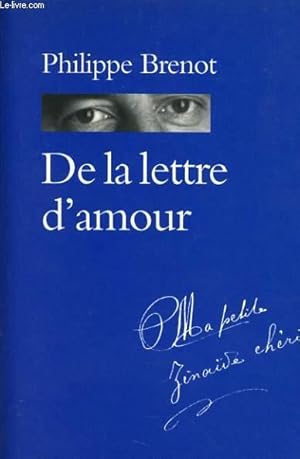 Bild des Verkufers fr DE LA LETTRE D'AMOUR zum Verkauf von Le-Livre