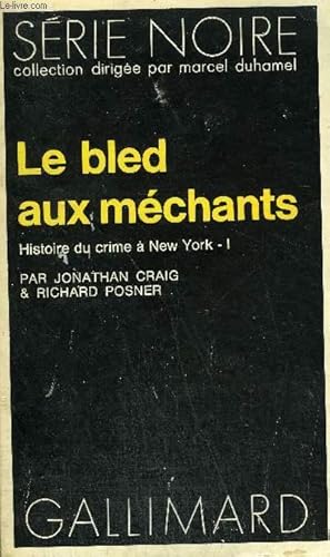 Seller image for COLLECTION : SERIE NOIRE N 1594 LE BLED AUX MECHANTS for sale by Le-Livre