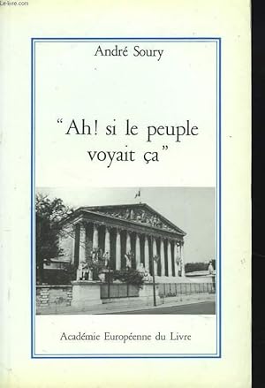 Bild des Verkufers fr AH ! SI LE PEUPLE VOYAIT CA zum Verkauf von Le-Livre