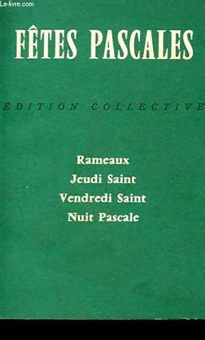 Seller image for FETES PASCALES - RAMEAUX, JEUDI SAINT, VENDREDI SAINT, NUIT PASCALE for sale by Le-Livre