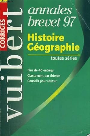 Imagen del vendedor de ANNALES BREVET 97 - HISTOIRE GEOGRAPHIE TOUTES SERIES - PLUS DE 40 ENTREES - CLASSEMENT PAR THEMES - CONSEILS POUR REUSSIR - CORRIGES N 7 a la venta por Le-Livre