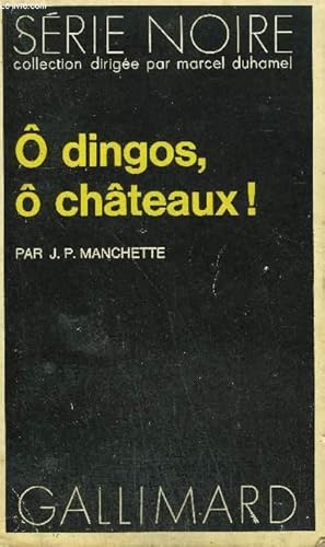 Bild des Verkufers fr COLLECTION : SERIE NOIRE N 1489 O DINGOS, O CHATEAUX ! zum Verkauf von Le-Livre