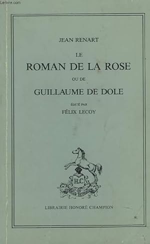 Immagine del venditore per LE ROMAN DE LA ROSE OU DE GUILLAUME DE DOLE. venduto da Le-Livre