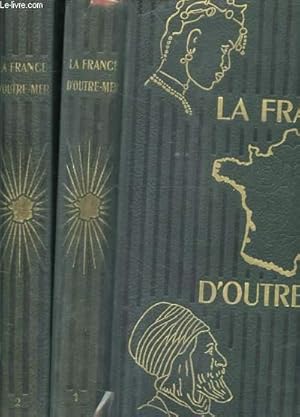 Bild des Verkufers fr LA FRANCE D'OUTRE-MER. GEOGRAPHIE EN DEUX VOLUMES. TOME I ET II. zum Verkauf von Le-Livre