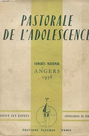 Seller image for PASTORALE DE L'ADOLESCENCE - CONGRES NATIONAL - ANGERS for sale by Le-Livre