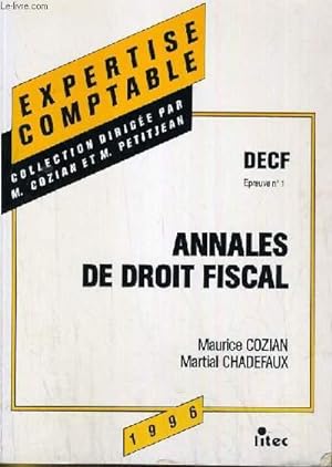 Seller image for ANNALES DE DROIT FISCAL - DECF - EPREUVE N1 DIX SEPTIEME EDITION 1996 for sale by Le-Livre