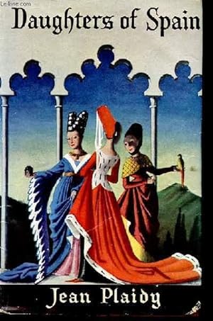 Seller image for DAUGHTERS OF SPAIN. First Edition for sale by Le-Livre