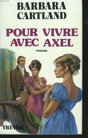 Image du vendeur pour POUR VIVRE AVEC AXEL mis en vente par Le-Livre