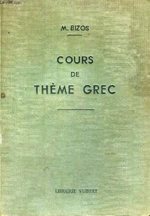 Seller image for COURS DE THEME GREC - TROISIEME EDITION for sale by Le-Livre