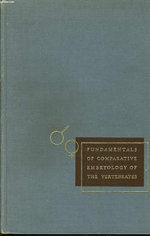 Seller image for FUNDAMENTALS OF COMPARATIVE EMBRYOLOGY OF THE VERTEBRATES for sale by Le-Livre