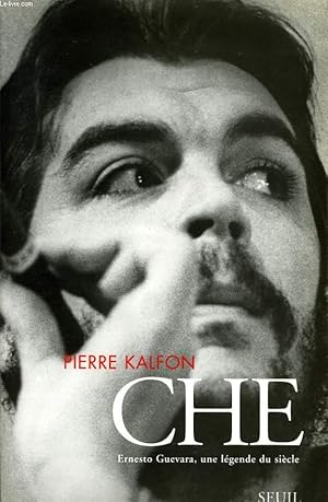 Image du vendeur pour CHE Ernesto GUEVARA une lgende du sicle mis en vente par Le-Livre