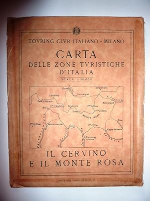 "Touring Club Italiano - Milano. CARTA DELLE ZONE TURISTICHE D'ITALIA Scala 1:50.000 IL CERVINO E...