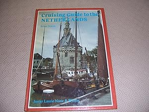 Seller image for CRUISING GUIDE TO THE NETHERLANDS for sale by HAWKMOOR BOOKS LTD