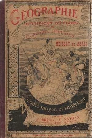 Géographie du certificat d'études et des concours primaires. La france. Les cinq parties du monde...