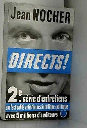Seller image for Jean Nocher. Directs ! : 2e srie d'entretiens radiophoniques for sale by JLG_livres anciens et modernes