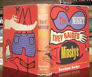 Immagine del venditore per THE NIGHT THEY RAIDED MINSKY'S : Minskys a Fanciful Expedition to the Lost Atlantis of Show Business venduto da Rare Book Cellar