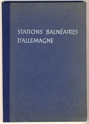 Annuaire des stations balnéaires d'Allemagne (hydrominérales, hydrothérapiques, climatiques et ba...