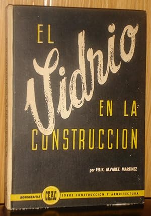 Seller image for EL VIDRIO EN LA CONSTRUCCION : for sale by LA TIENDA DE PACO