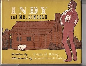 Image du vendeur pour Indy and Mr. Lincoln mis en vente par Beverly Loveless