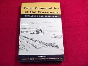 Farm Communities at the Crossroads : Challenge and Resistance