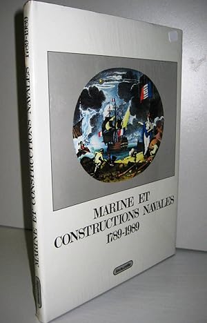 Image du vendeur pour Marine Et Constructions Navales, 1789-1989 mis en vente par Librairie Thot