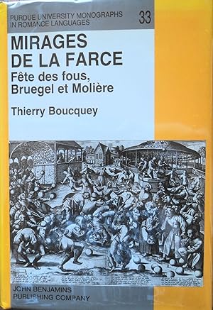 Seller image for Mirages De La Farce: Fete Des Fous, Bruegel Et Moliere for sale by School Haus Books