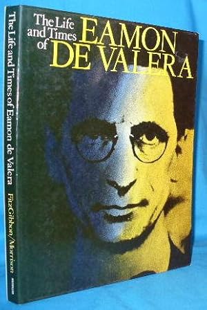 Seller image for Life and Times of Eamon De Valera for sale by Alhambra Books
