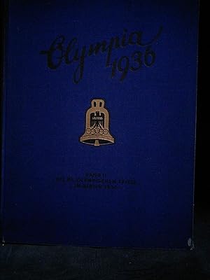 Die Olympischen Spiele 1936: In Berlin Und Garmisch-Partenkirchen, Band I and Band 2