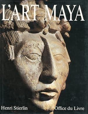 Seller image for L'Art Maya. Des Olmques Aux Mayas Toltques for sale by Libro Co. Italia Srl