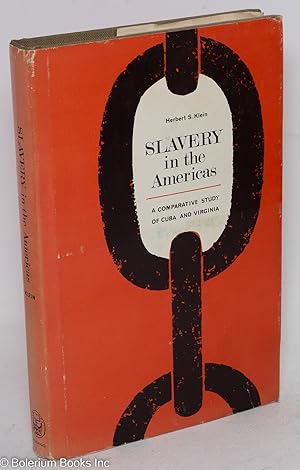 Slavery in the Americas; a comparative study of Virginia and Cuba