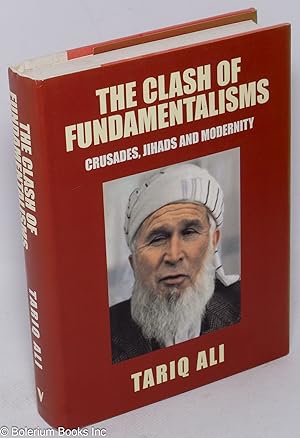 The clash of fundamentalisms; crusades, jihads and modernity