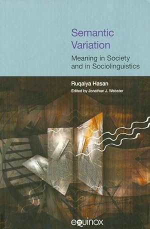 Semantic Variation: Meaning in Society and in Sociolinguistics (CD Included)