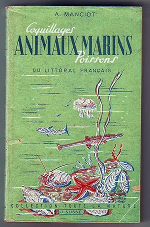 Immagine del venditore per Animaux Marins du littoral franais. Coquillages, Poissons. venduto da librairie sciardet