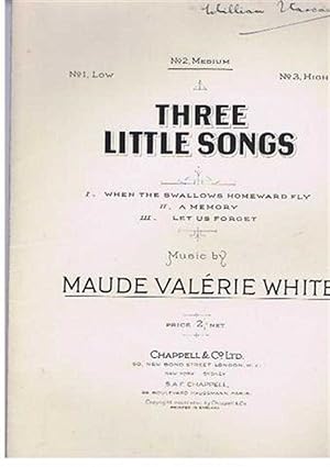 Imagen del vendedor de Three Little Songs: I When Swallows Homeward Fly; II A Memory; III Let Us Forget, Piano accompaniment, No. 2, Medium Voice a la venta por Bailgate Books Ltd