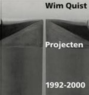 Seller image for Wim Quist. Projecten/Projects 1992 - 2000. for sale by Frans Melk Antiquariaat