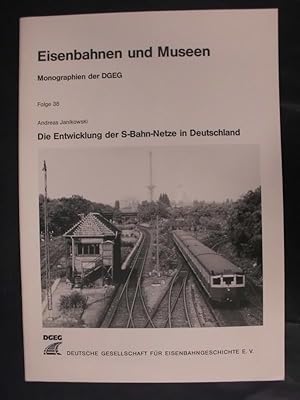 Seller image for Eisenbahnen und Museen - Monographien und Mitteilungen Folge 38 - Die Entwicklung der S-Bahn-Netze in Deutschland for sale by Buchantiquariat Uwe Sticht, Einzelunter.