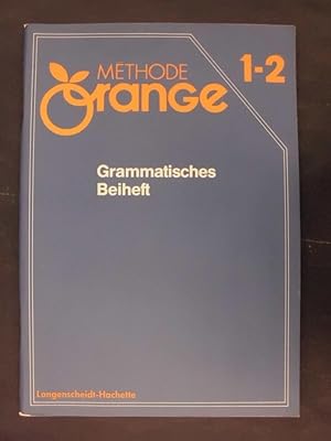 Seller image for Methode Organge 1-2 - Grammatisches Beiheft for sale by Buchantiquariat Uwe Sticht, Einzelunter.