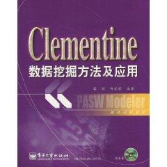 Seller image for Clementine data mining methods and applications (with CD-ROM disc 1)(Chinese Edition) for sale by liu xing