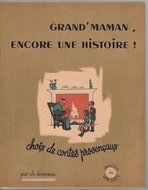 Grand'maman, encore une histoire.