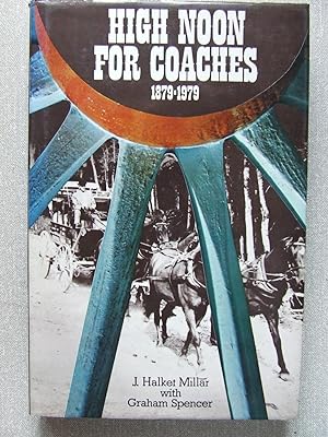 Seller image for High Noon For Coaches 1879-1979 for sale by Harris & Harris Books