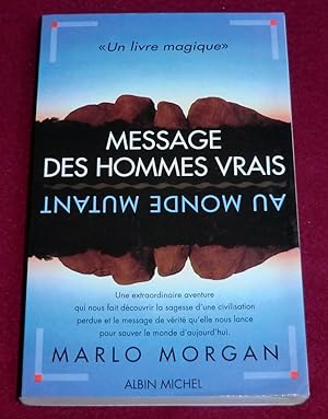 Imagen del vendedor de MESSAGE DES HOMMES VRAIS AU MONDE MUTANT a la venta por LE BOUQUINISTE