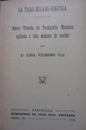 Imagen del vendedor de LA TAQUI-MECANO-FONTICA - NOCIONES DE FSICA - FISIOLOGA  HIGIENE - RUDIMIENTOS DE DERECHO - BREVES NOCIONES DE HISTORIA SAGRADA - LECCIONES DE ARITMTICA a la venta por Libreria Rosela