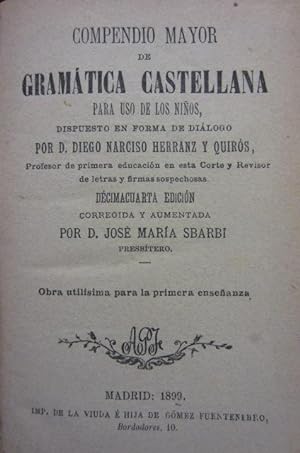 Imagen del vendedor de COMPENDIO MAYOR DE GRAMTICA CASTELLANO - LO TRVADOR CATALA - ELOCUENCIA Y POESA - CATECISMO HISTRICO a la venta por Libreria Rosela
