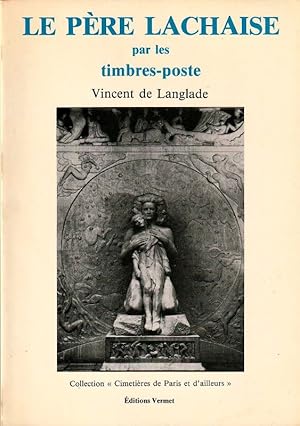 Imagen del vendedor de Le Pre Lachaise Par Les Timbres Postes a la venta por ARTLINK