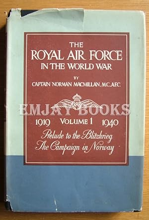 The Royal Air Force in the World War.1919-1940 Vol.1 ONLY.