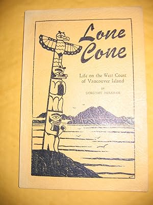 Seller image for Lone Cone/Life on the West Coast of Vancouver Island for sale by Empire Books