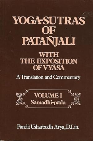 Seller image for Yoga-Sutras of Patanjali With the Exposition of Vyasa: A Translation and Commentary Samadhi-Pada Volume 1 for sale by Culpepper Books