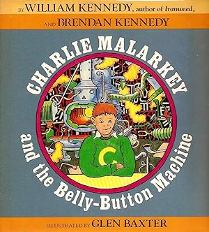 Bild des Verkufers fr Charlie Malarkey and the Belly-Button Machine zum Verkauf von E. M. Maurice Books, ABAA