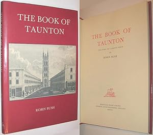 The Book of Taunton: The Story of a County Town