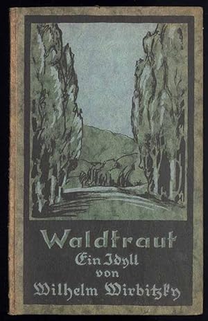 Seller image for Waldtraut. Ein Idyll for sale by POLIART Beata Kalke